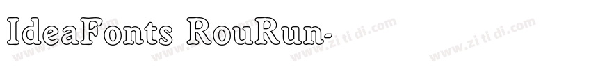 IdeaFonts RouRun字体转换